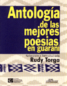 ANTOLOGIA DE LAS MEJORES POESIA EN GUARANI ANTOLOGIA DE LAS MEJORES POESIA EN GUARANI