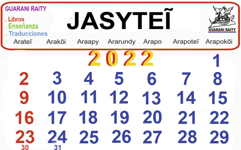 ARAPAPAHA_CALENDARIO_EN_GUARANI_CALENDER_2022_01_JANUARY_800X500 ARAPAPAHA_CALENDARIO_EN_GUARANI_CALENDER_2022_01_JANUARY_800X500