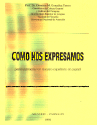 COMO NOS EXPRESAMOS COMO NOS EXPRESAMOS