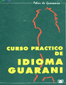 CURSO PRACTICO DE IDIOMA GUARANI1 CURSO PRACTICO DE IDIOMA GUARANI1