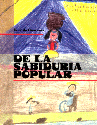 DE LA SABIDURIA POPULAR DE LA SABIDURIA POPULAR