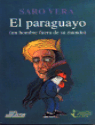 EL PARAGUAYO FUERA DE SU MUNDO EL PARAGUAYO FUERA DE SU MUNDO