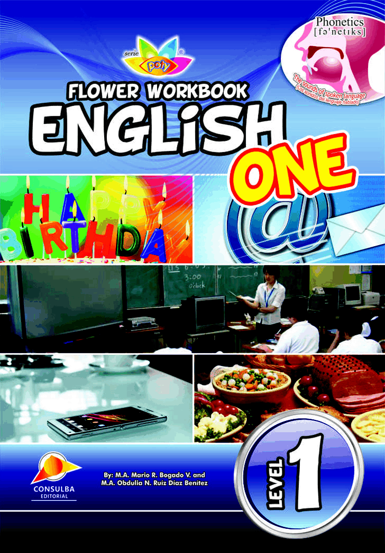 FLOWER_WORKBOOK_ENGLISH_ONE_CUADERNILLO_DE_INGLES FLOWER_WORKBOOK_ENGLISH_ONE_CUADERNILLO_DE_INGLES