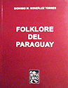 FOLKLORE_DEL_PARAGUAY2_GONZALEZ TORRES_97_125 FOLKLORE_DEL_PARAGUAY2_GONZALEZ TORRES_97_125