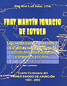 FRAY MARTIN IGNACIO DE LOYOLA FRAY MARTIN IGNACIO DE LOYOLA