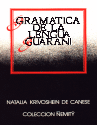 GRAMATICA DE LA LENGUA GUARANI GRAMATICA DE LA LENGUA GUARANI