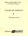 HISTORIA DEL PARAGUAY LOS GUARANIES1