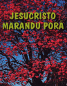 JESUCRISTO MARANDU PORA