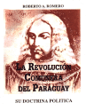 LA REVOLUCION COMUNERA DEL PARAGUAY LA REVOLUCION COMUNERA DEL PARAGUAY