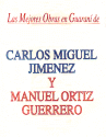 LAS MEJORES  OBRAS EN GUARANI CARLOS MIGUEL GIMENEZ Y GUERRERO