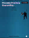 MISIONES PROVINCIA GUARANITICA MISIONES PROVINCIA GUARANITICA