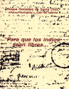 PARA QUE LOS INDIOS SEAN LIBRES PARA QUE LOS INDIOS SEAN LIBRES