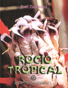 ROCIO TROPICAL