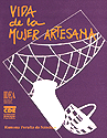 VIDA DE LA MUJER ARTESANA VIDA DE LA MUJER ARTESANA