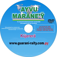 dvd kujerera guaranime trabalenguas en guarani ayvu maraney200